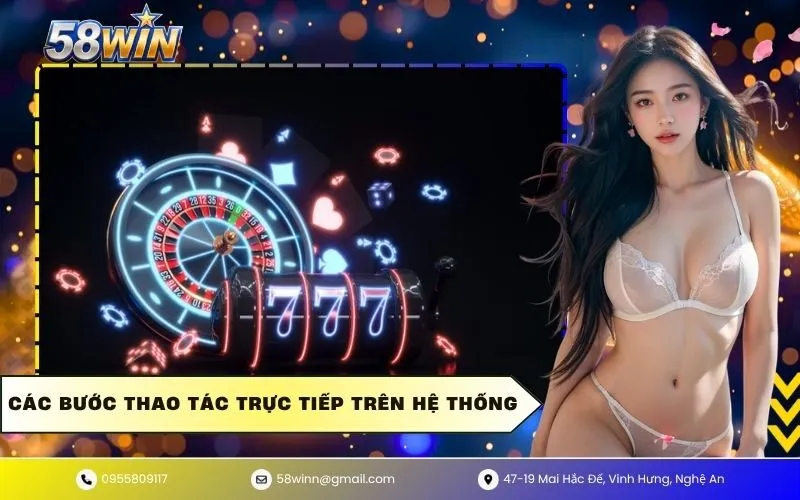 Các Bước Thao Tác Trực Tiếp Trên Hệ Thống