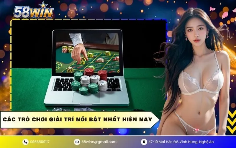 Các trò chơi giải trí nổi bật nhất hiện nay
