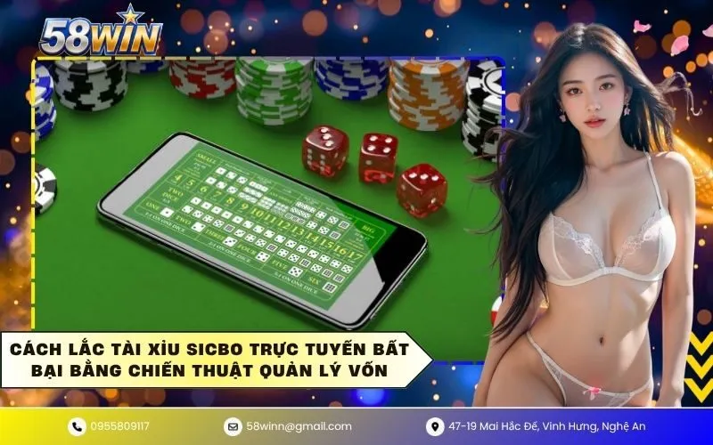 Cách lắc tài xỉu sicbo trực tuyến bất bại bằng chiến thuật quản lý vốn