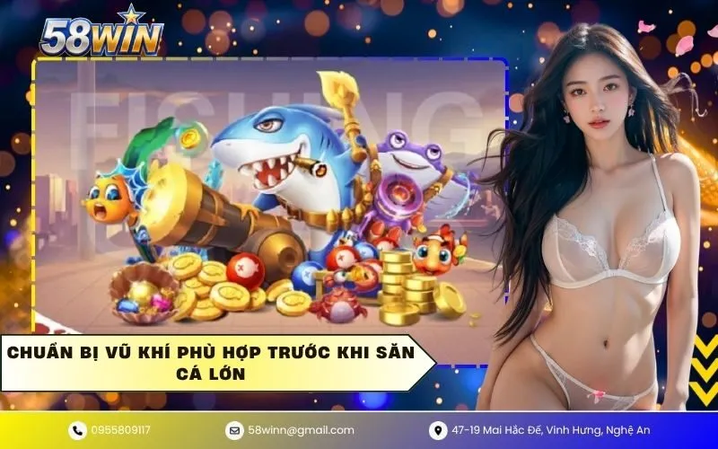 Chuẩn bị vũ khí phù hợp trước khi săn cá lớn