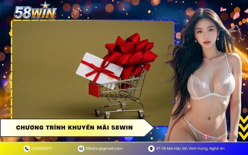 Chương Trình Khuyến Mãi 58WIN