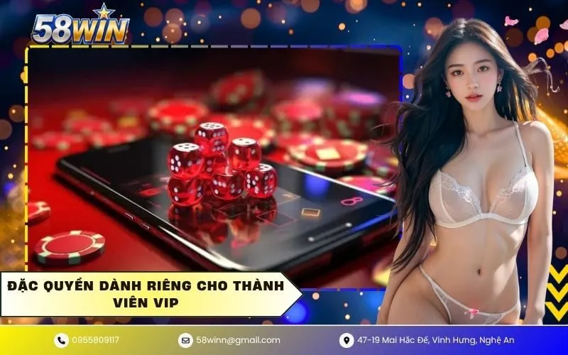 Đặc quyền dành riêng cho thành viên VIP