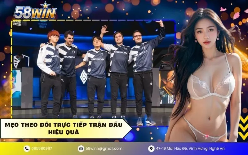 Mẹo Theo Dõi Trực Tiếp Trận Đấu Hiệu Quả