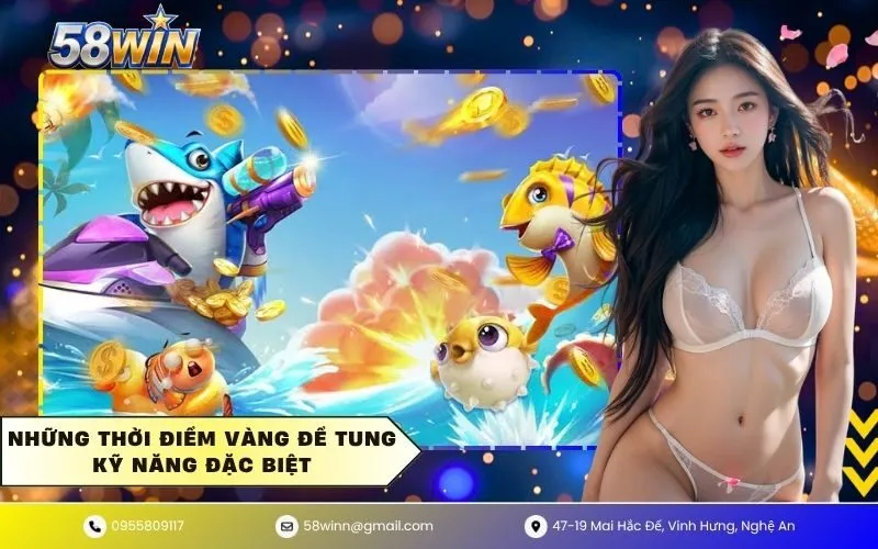 Những thời điểm vàng để tung kỹ năng đặc biệt