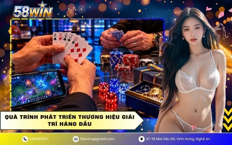 Quá trình phát triển thương hiệu giải trí hàng đầu