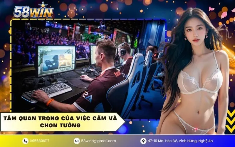 Tầm quan trọng của việc cấm và chọn tướng