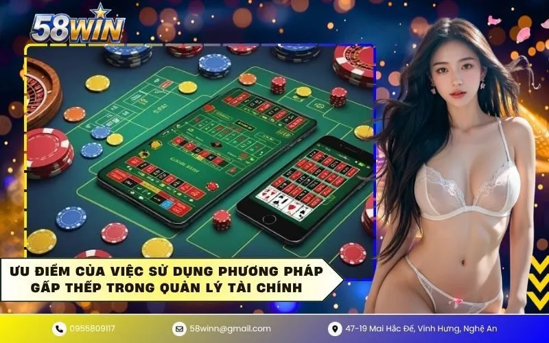 Ưu điểm của việc sử dụng phương pháp gấp thếp trong quản lý tài chính